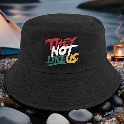 They Not Like Us" Printed Bucket Hat –